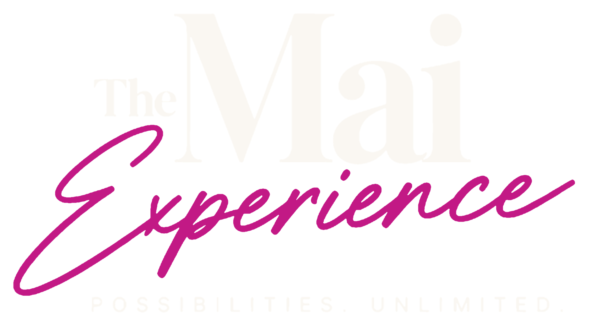 The Mai Experience — Possibilities. Unlimited.